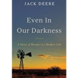 Even in Our Darkness