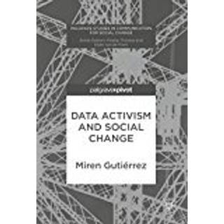 Data Activism and Social Change