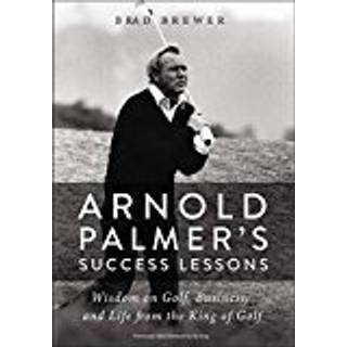 Arnold Palmer's Success Lessons