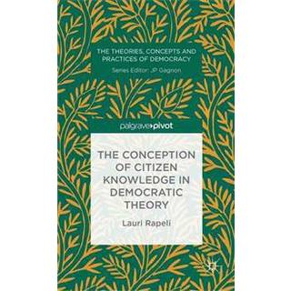 The Conception of Citizen Knowledge in Democratic Theory
