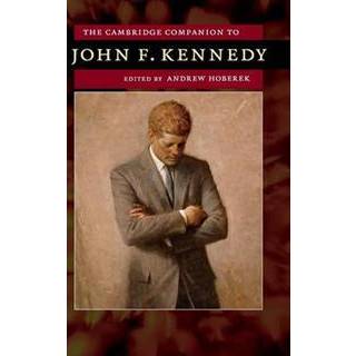 The Cambridge Companion to John F. Kennedy