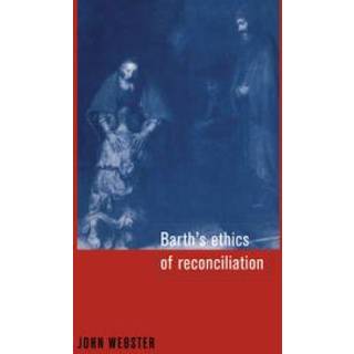 Barth's Ethics of Reconciliation
