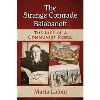 The Strange Comrade Balabanoff
