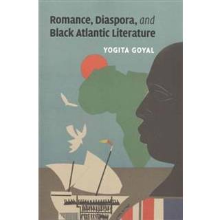 Romance, Diaspora, and Black Atlantic Literature