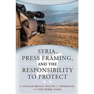 Syria, Press Framing, and the Responsibility to Protect