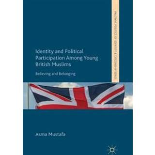 Identity and Political Participation Among Young British Muslims
