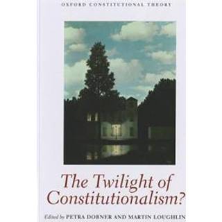 The Twilight of Constitutionalism?