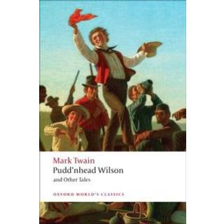 Pudd'nhead Wilson and Other Tales