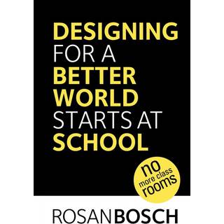 Designing for a Better World Starts at School