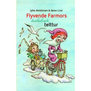 Flyvende farmors turbulente telttur