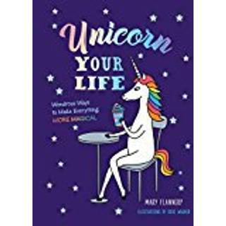 Unicorn Your Life