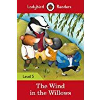 Ladybird Readers Level 5 - The Wind in the Willows (ELT Graded Reader)