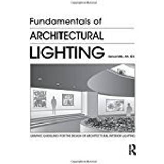 Fundamentals of Architectural Lighting