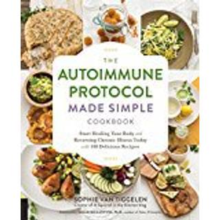 Autoimmune Protocol Made Simple Cookbook