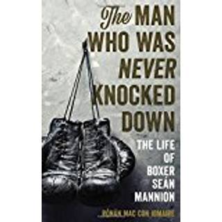 The Man Who Was Never Knocked Down