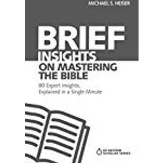 Brief Insights on Mastering the Bible