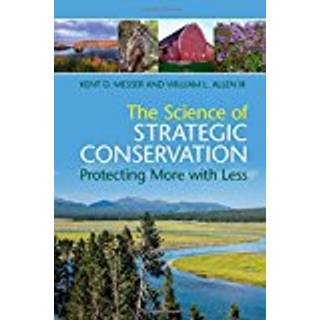 The Science of Strategic Conservation
