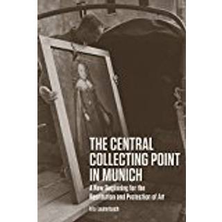 The Central Collecting Point in Munich - A New Beginning for the Restitution and Protection of Art