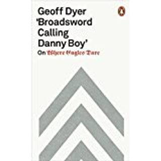 'Broadsword Calling Danny Boy'