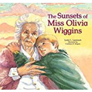 The Sunsets of Miss Olivia Wiggins