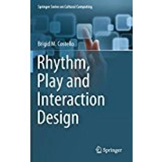 Rhythm, Play and Interaction Design