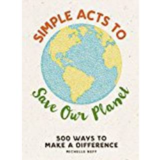 Simple Acts to Save Our Planet