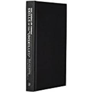 Skills of the Unskilled