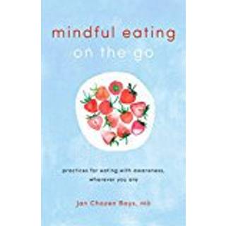 Mindful Eating on the Go