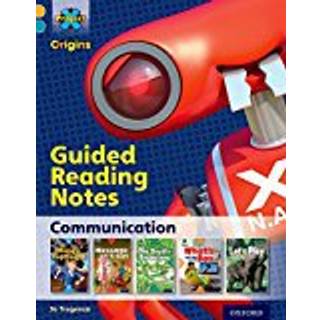 Project X Origins: Gold Book Band, Oxford Level 9: Communication: Guided reading notes