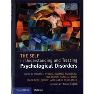 The Self in Understanding and Treating Psychological Disorders