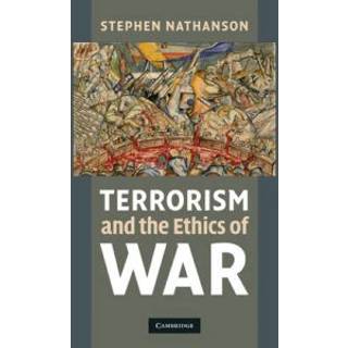 Terrorism and the Ethics of War