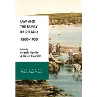 Law and the Family in Ireland, 1800–1950