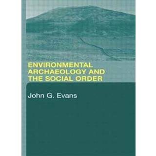 Environmental Archaeology and the Social Order