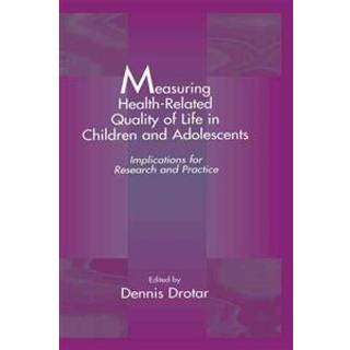 Measuring Health-Related Quality of Life in Children and Adolescents
