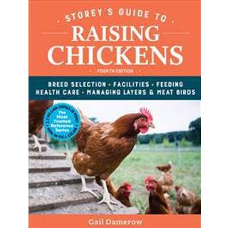 Storey's Guide to Raising Chickens, 4th Edition