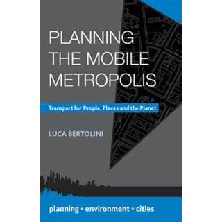 Planning the Mobile Metropolis