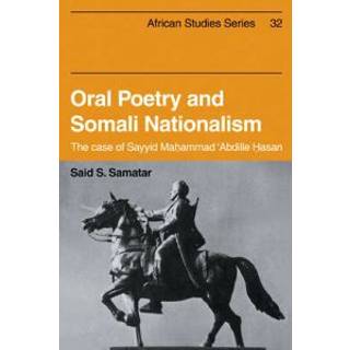 Oral Poetry and Somali Nationalism