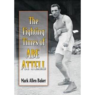 The Fighting Times of Abe Attell