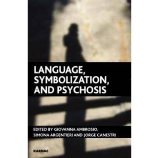 Language, Symbolization, and Psychosis