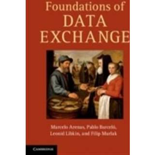 Foundations of Data Exchange
