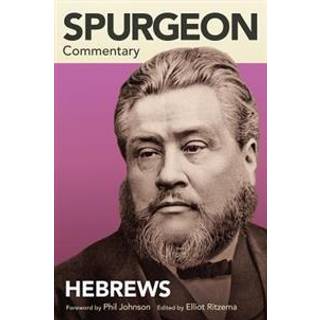 Spurgeon Commentary: Hebrews