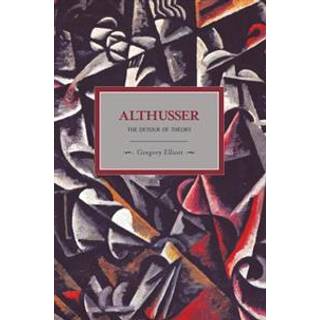 Althusser: The Dictator Of Theory