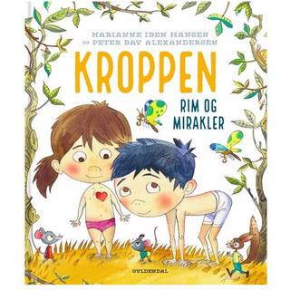 Kroppen - Rim og mirakler af Marianne Iben Hansen