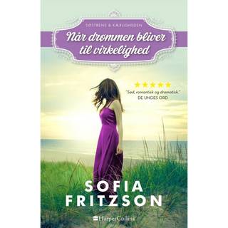 Når drømmen bliver til virkelighed af Sofia Fritzson