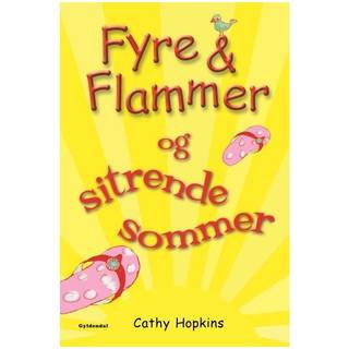 Fyre & Flammer 12 - Fyre & Flammer og sitrende sommer (0, 2018) | Cathy Hopkins