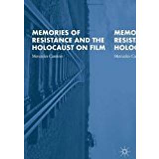 Memories of Resistance and the Holocaust on Film