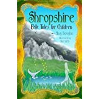 Shropshire Folk Tales for Children