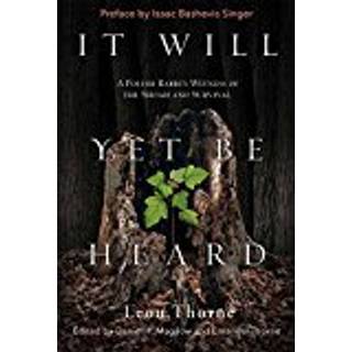 It Will Yet Be Heard