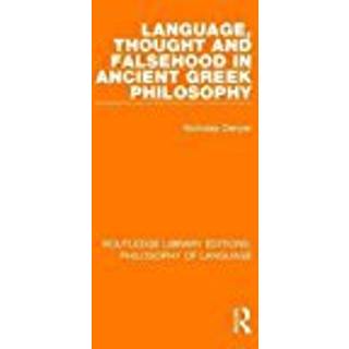 Language, Thought and Falsehood in Ancient Greek Philosophy