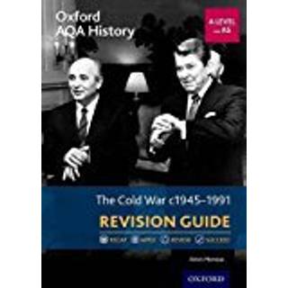 Oxford AQA History for A Level: The Cold War 1945-1991 Revision Guide